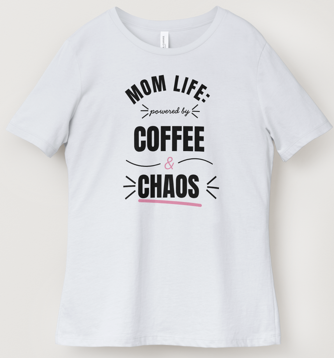 "Mom Life" T-Shirt